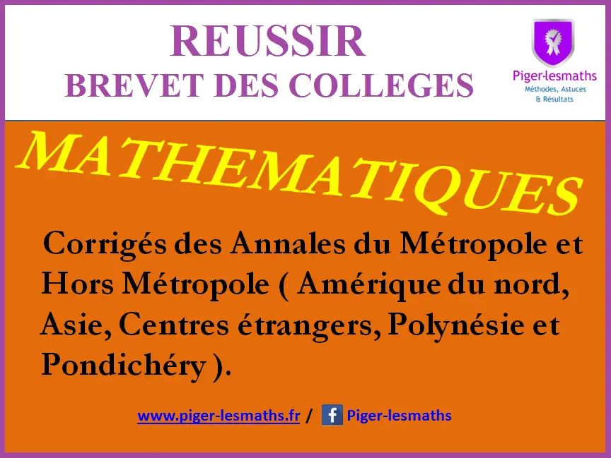 Brevet Des Collèges Maths | Annales Métropole & Centres Etrangers